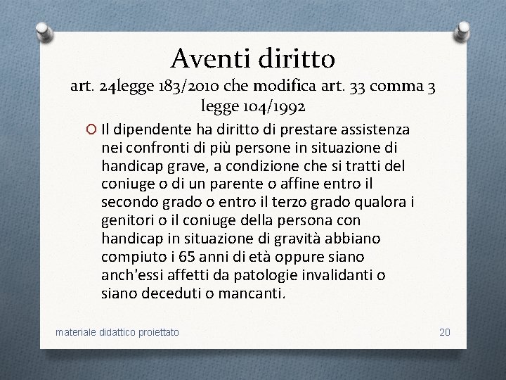 Aventi diritto art. 24 legge 183/2010 che modifica art. 33 comma 3 legge 104/1992