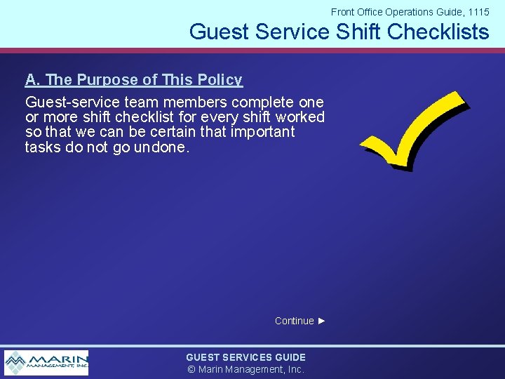 Front Office Operations Guide, 1115 Guest Service Shift Checklists A. The Purpose of This