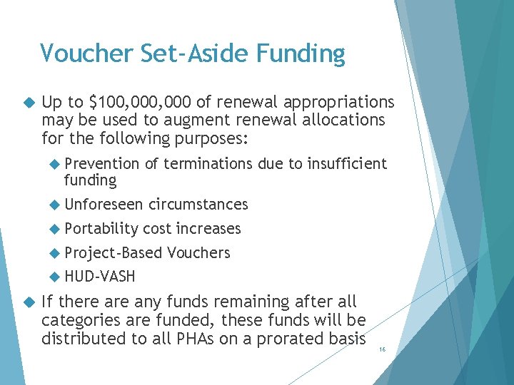 Voucher Set-Aside Funding Up to $100, 000 of renewal appropriations may be used to