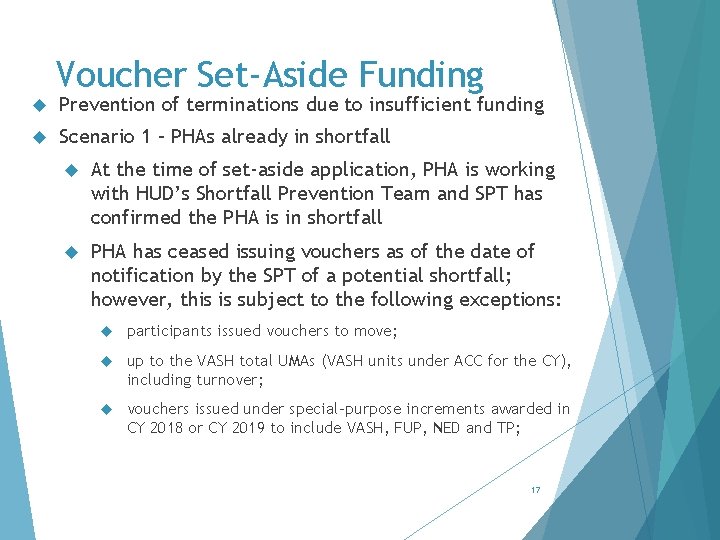 Voucher Set-Aside Funding Prevention of terminations due to insufficient funding Scenario 1 – PHAs