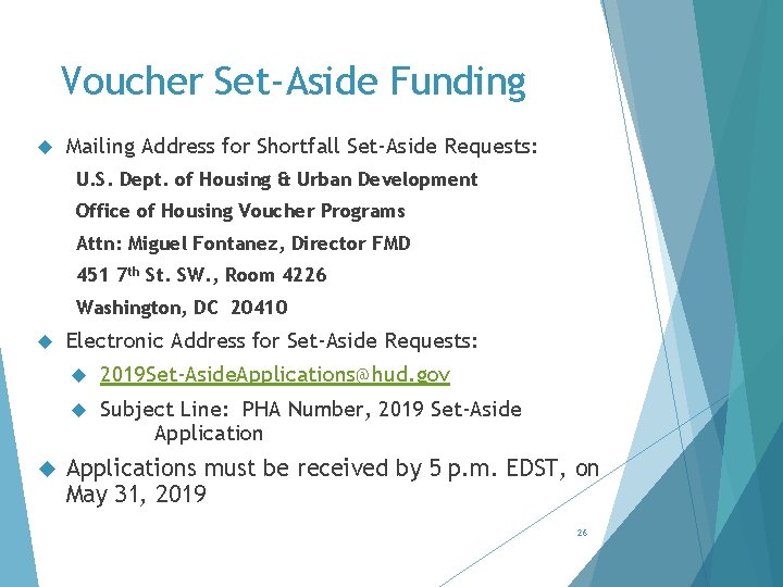 Voucher Set-Aside Funding Mailing Address for Shortfall Set-Aside Requests: U. S. Dept. of Housing