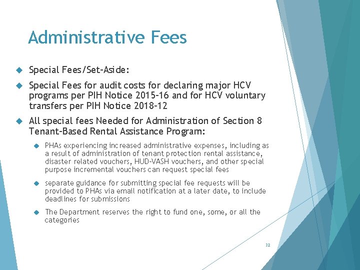 Administrative Fees Special Fees/Set-Aside: Special Fees for audit costs for declaring major HCV programs