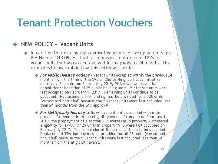 Tenant Protection Vouchers NEW POLICY - Vacant Units In addition to providing replacement vouchers