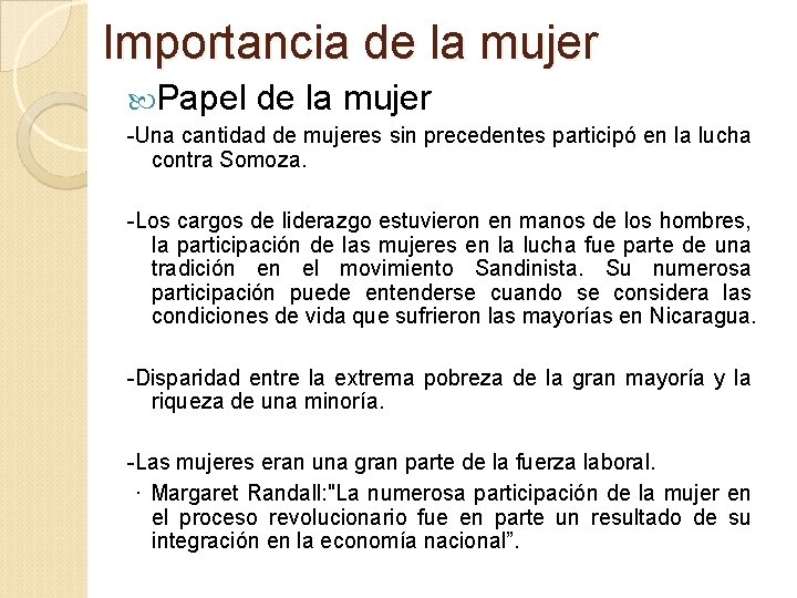 Importancia de la mujer Papel de la mujer -Una cantidad de mujeres sin precedentes