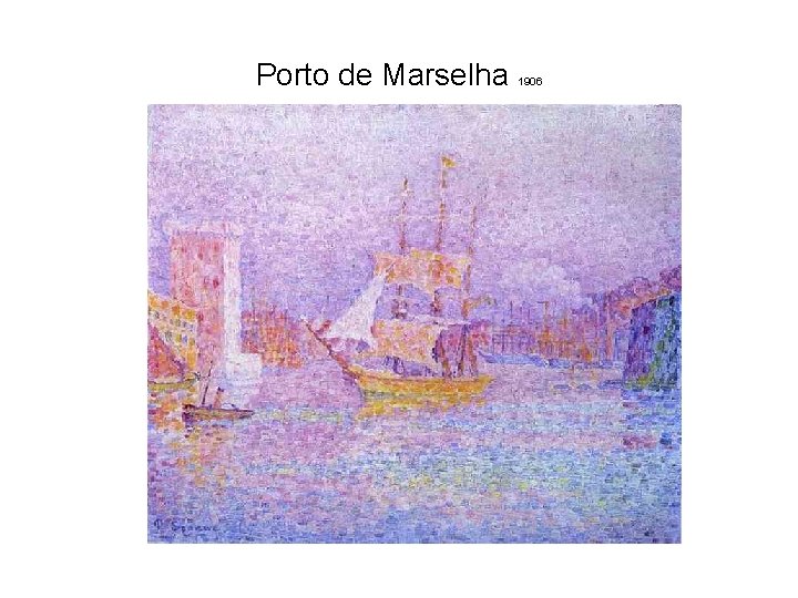 Porto de Marselha 1906 