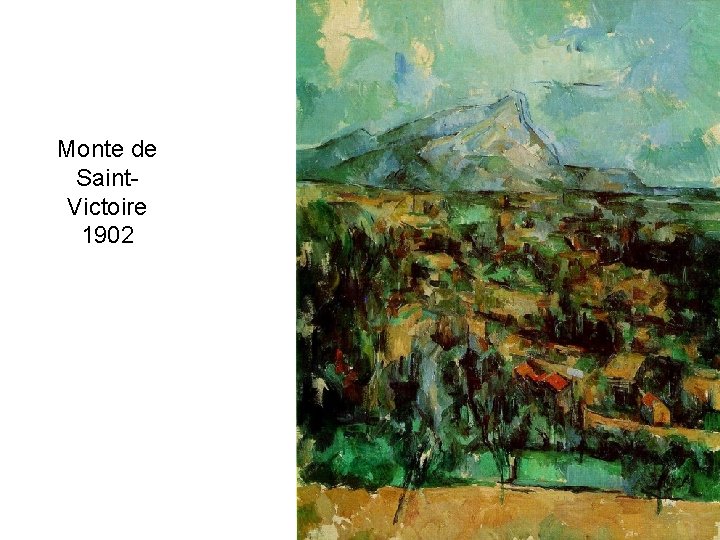 Monte de Saint. Victoire 1902 