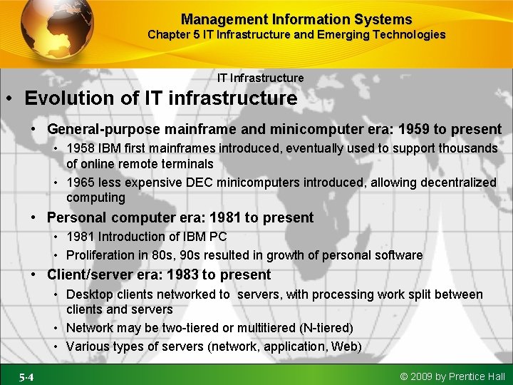 Management Information Systems Chapter 5 IT Infrastructure and Emerging Technologies IT Infrastructure • Evolution