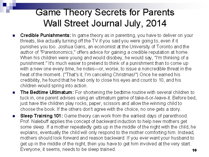 Game Theory Secrets for Parents Wall Street Journal July, 2014 n n n Credible