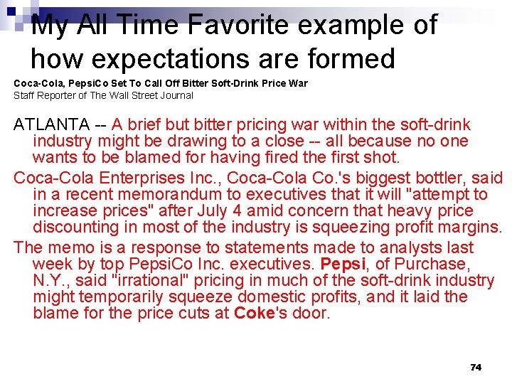 My All Time Favorite example of how expectations are formed Coca-Cola, Pepsi. Co Set