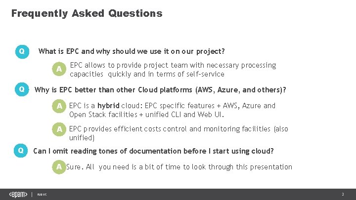 Frequently Asked Questions Q What is EPC and why should we use it on