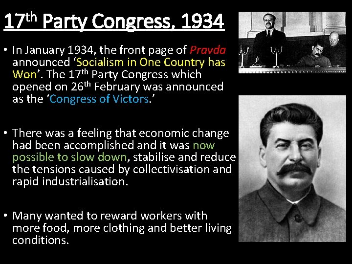 th 17 Party Congress, 1934 • In January 1934, the front page of Pravda