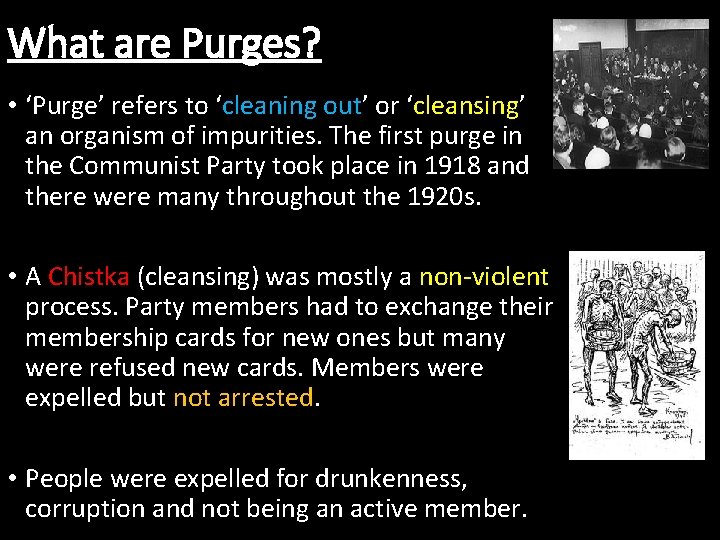 What are Purges? • ‘Purge’ refers to ‘cleaning out’ or ‘cleansing’ an organism of