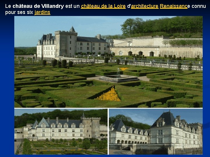 Le château de Villandry est un château de la Loire d'architecture Renaissance connu pour Le château de Villandry est un château de la Loire d'architecture Renaissance connu pour