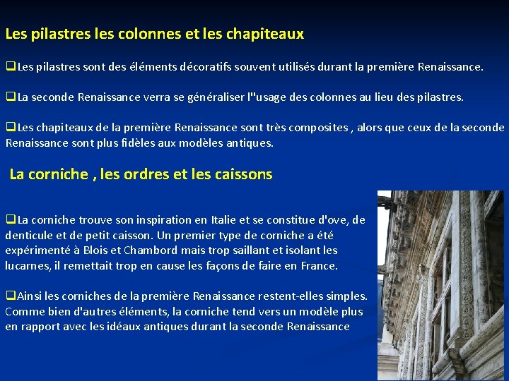 Les pilastres les colonnes et les chapiteaux q. Les pilastres sont des éléments décoratifs Les pilastres les colonnes et les chapiteaux q. Les pilastres sont des éléments décoratifs