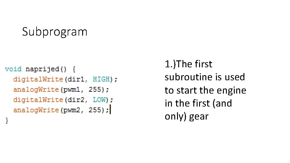 Subprogram 1. )The first subroutine is used to start the engine in the first