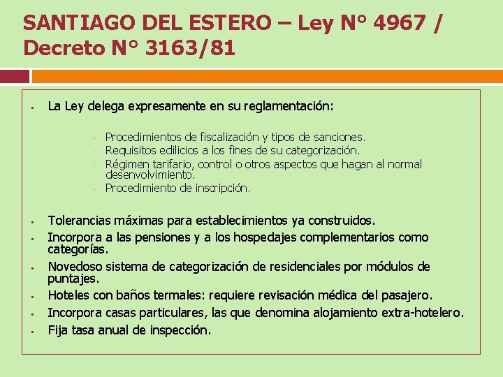 SANTIAGO DEL ESTERO – Ley N° 4967 / Decreto N° 3163/81 § La Ley