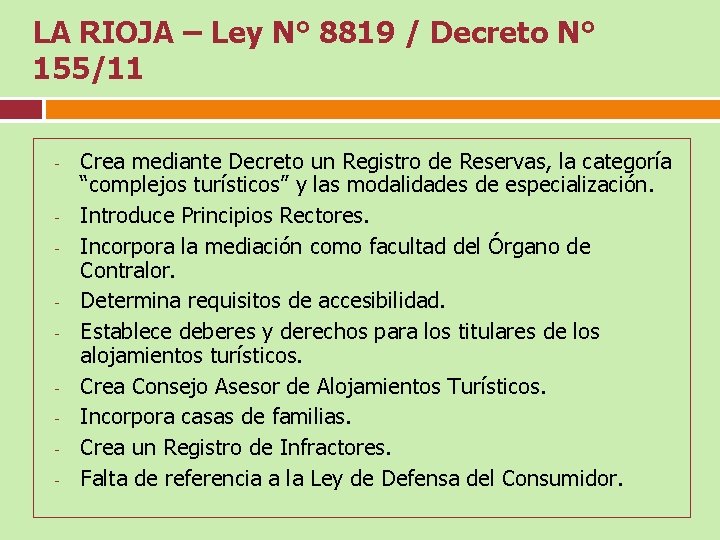 LA RIOJA – Ley N° 8819 / Decreto N° 155/11 - - Crea mediante