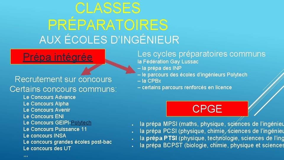 CLASSES PRÉPARATOIRES AUX ÉCOLES D’INGÉNIEUR Les cycles préparatoires communs Prépa intégrée la Fédération Gay