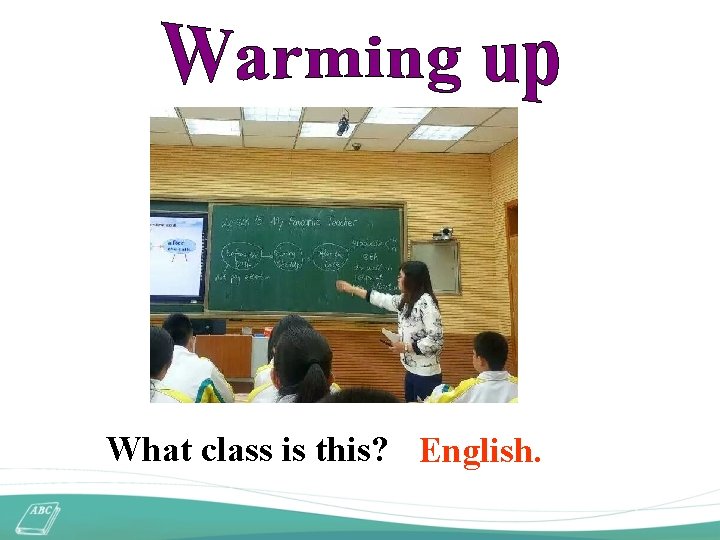 What class is this? English. 