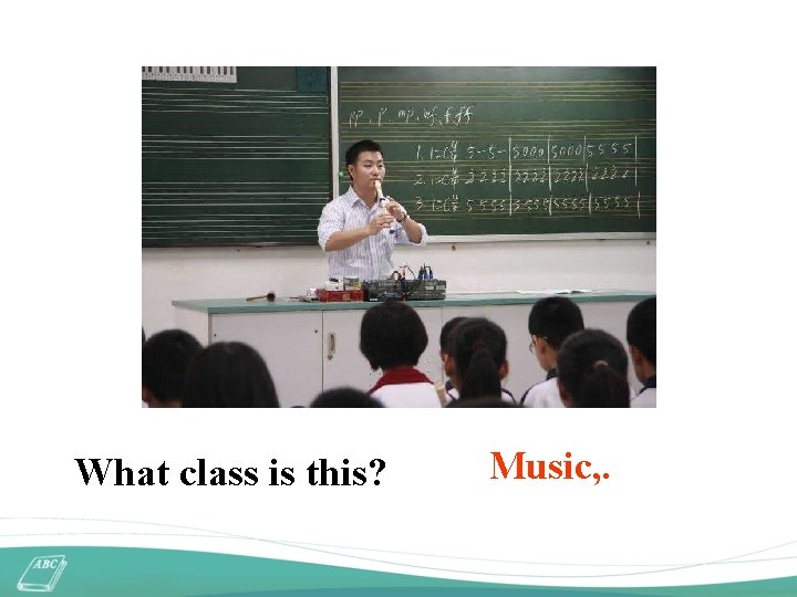 What class is this? Music, . 