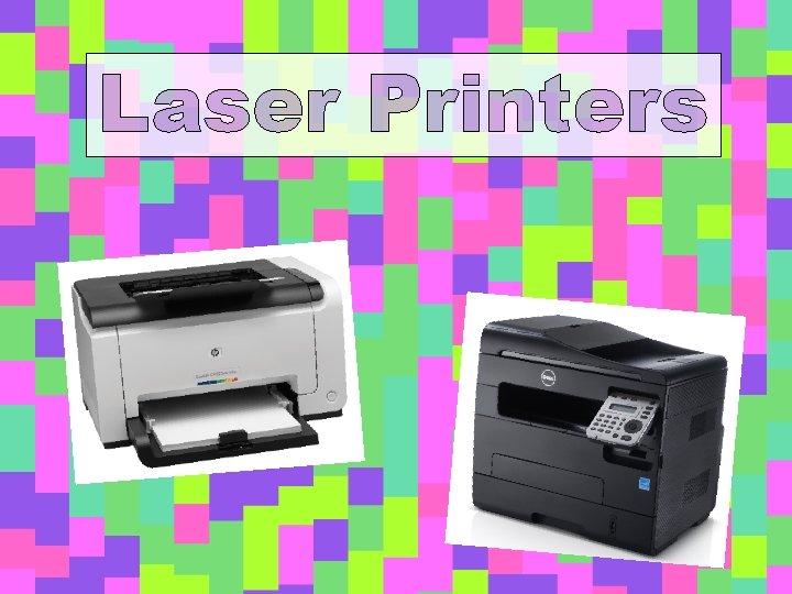 Laser Printers 