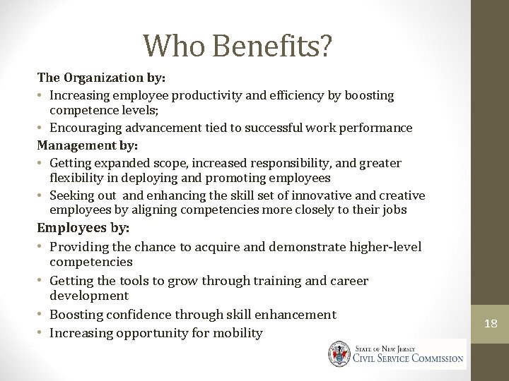 Who Benefits? The Organization by: • Increasing employee productivity and efficiency by boosting competence