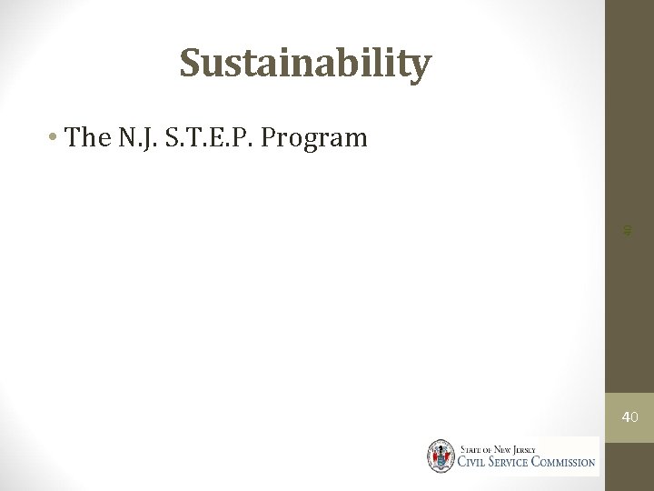 Sustainability 40 • The N. J. S. T. E. P. Program 40 