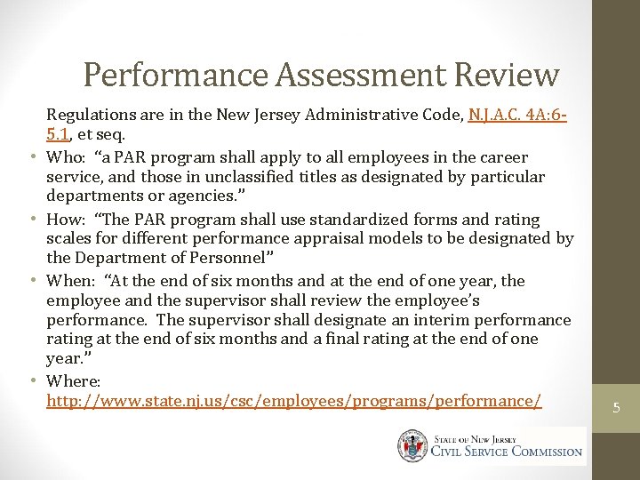 Civil Service Commission Performance Assessment Review • • Regulations are in the New Jersey