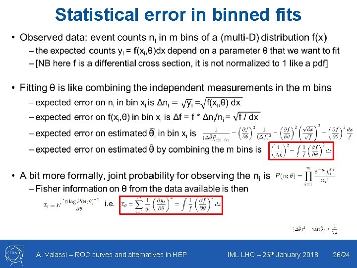 Statistical error in binned fits • A. Valassi – ROC curves and alternatives in