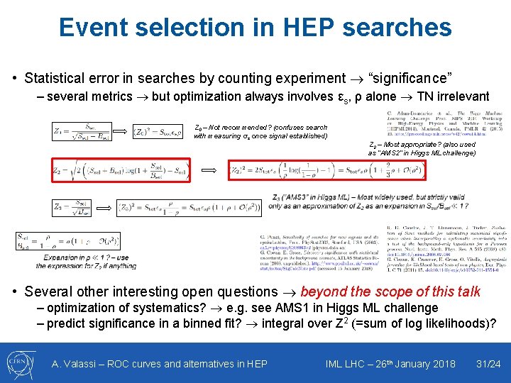 Event selection in HEP searches • Statistical error in searches by counting experiment “significance”