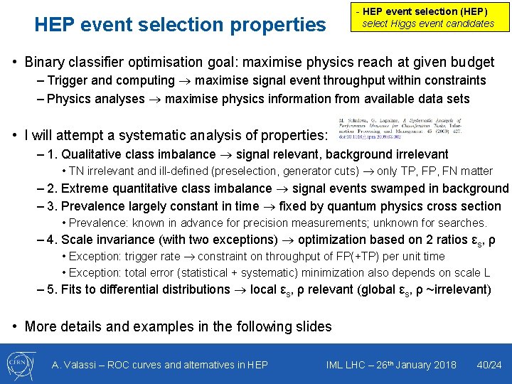 HEP event selection properties - HEP event selection (HEP) select Higgs event candidates •