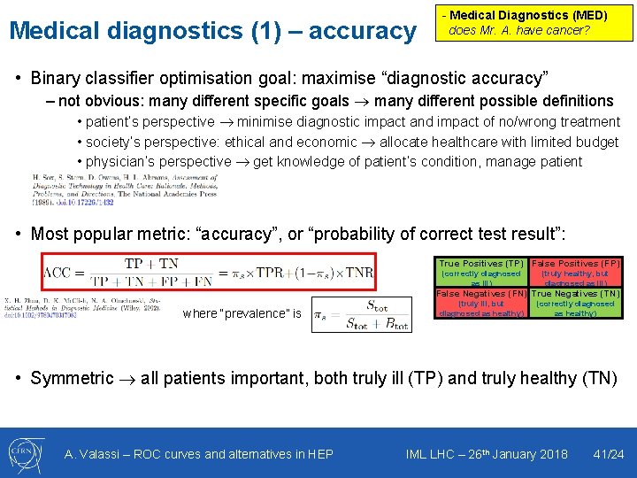 Medical diagnostics (1) – accuracy - Medical Diagnostics (MED) does Mr. A. have cancer?