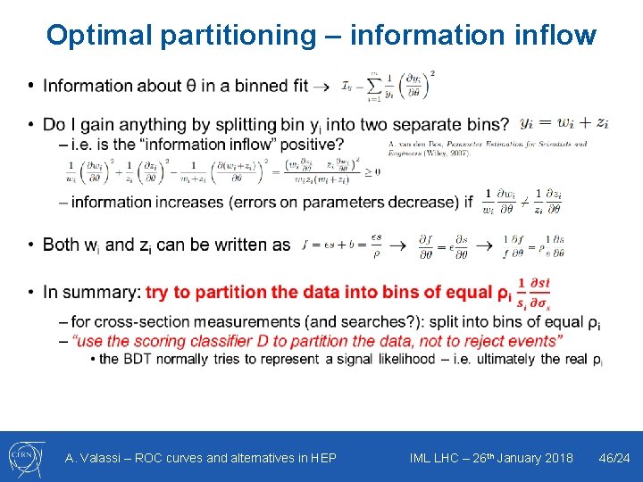 Optimal partitioning – information inflow • A. Valassi – ROC curves and alternatives in