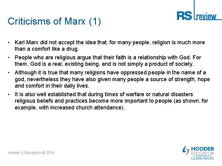 Criticisms of Marx (1) • Karl Marx did not accept the idea that, for
