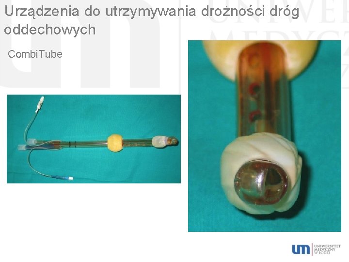 Urządzenia do utrzymywania drożności dróg oddechowych Combi. Tube 