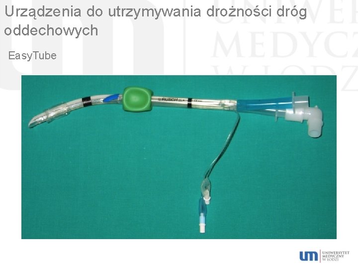 Urządzenia do utrzymywania drożności dróg oddechowych Easy. Tube 