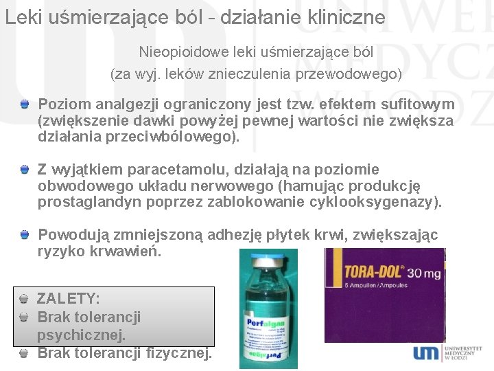 Leki uśmierzające ból – działanie kliniczne Nieopioidowe leki uśmierzające ból (za wyj. leków znieczulenia