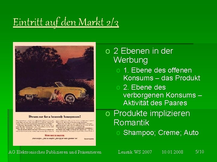 Eintritt auf den Markt 2/3 o 2 Ebenen in der Werbung o 1. Ebene Eintritt auf den Markt 2/3 o 2 Ebenen in der Werbung o 1. Ebene