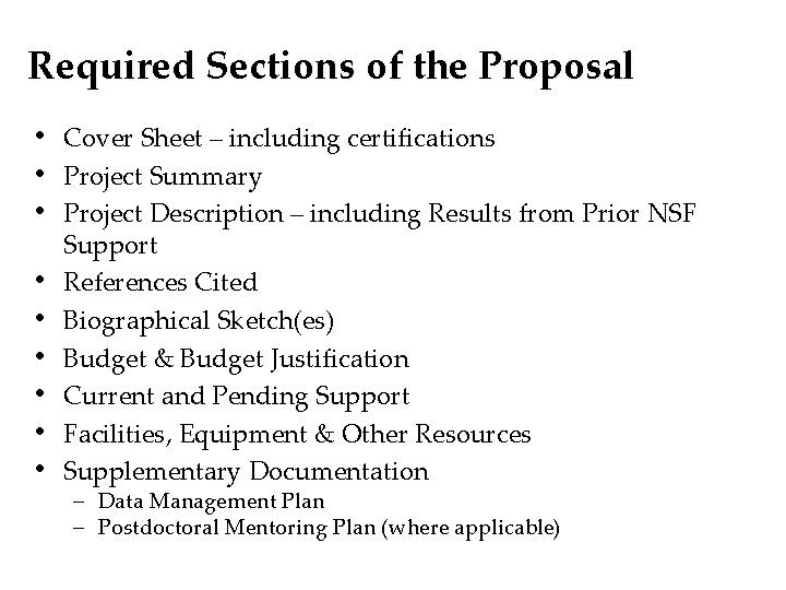 Required Sections of the Proposal • • • Cover Sheet – including certifications Project