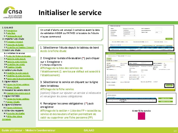 Initialiser le service 1. GALAAD 1. 1 Navigation 1. 2 Interface 1. 3 Tableau