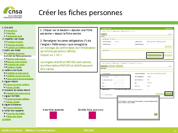 Créer les fiches personnes 1. GALAAD 1. 1 Navigation 1. 2 Interface 1. 3