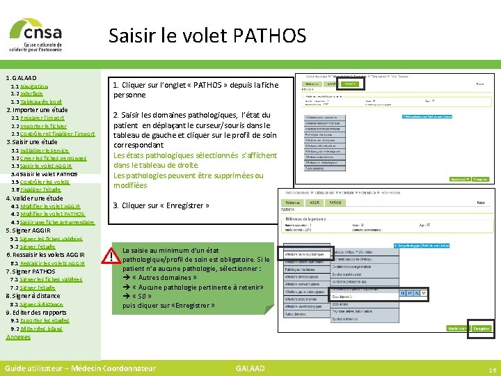 Saisir le volet PATHOS 1. GALAAD 1. 1 Navigation 1. 2 Interface 1. 3