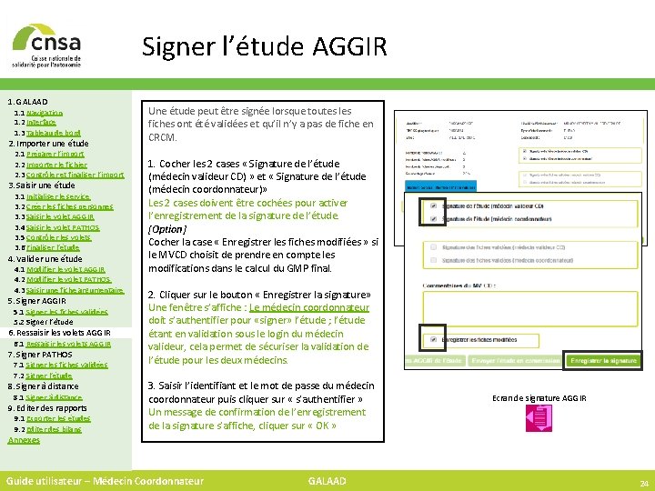 Signer l’étude AGGIR 1. GALAAD 1. 1 Navigation 1. 2 Interface 1. 3 Tableau