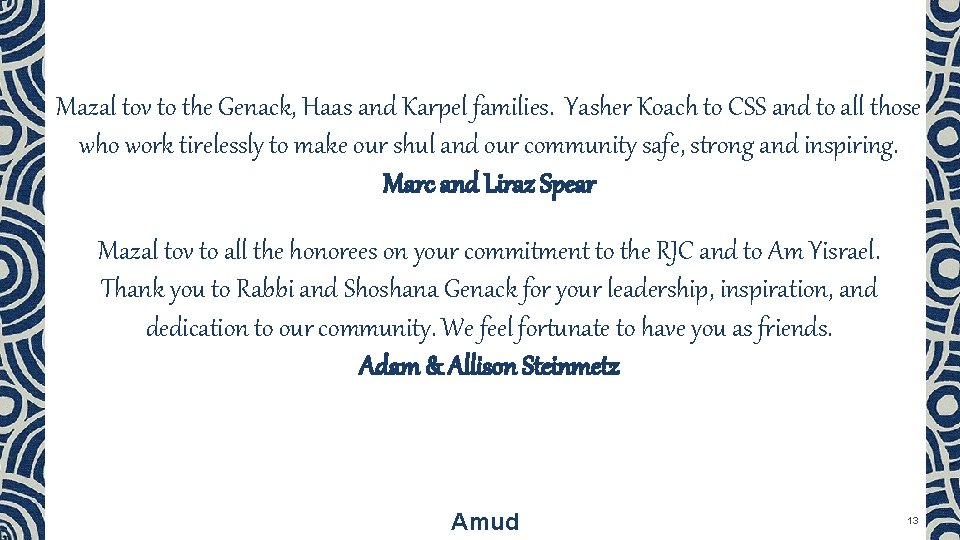 Mazal tov to the Genack, Haas and Karpel families. Yasher Koach to CSS and