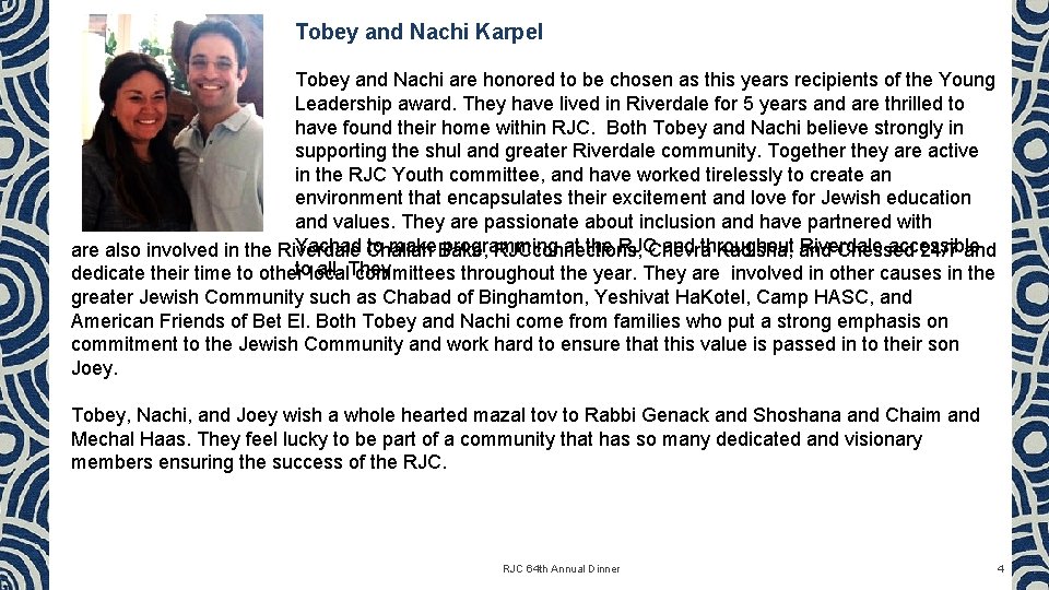 Tobey and Nachi Karpel Tobey and Nachi are honored to be chosen as this