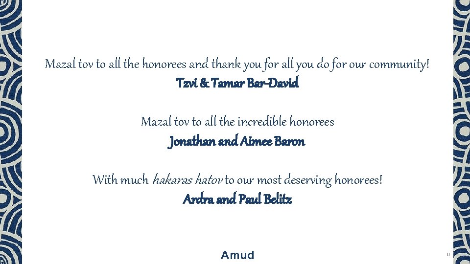 Mazal tov to all the honorees and thank you for all you do for
