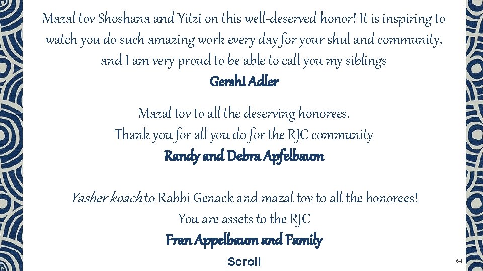 Mazal tov Shoshana and Yitzi on this well-deserved honor! It is inspiring to watch