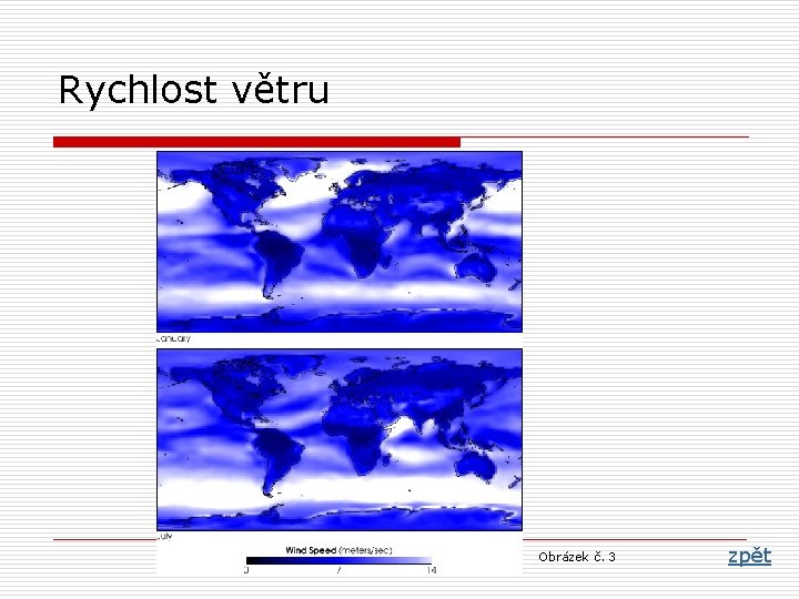 Rychlost větru Obrázek č. 3 zpět 