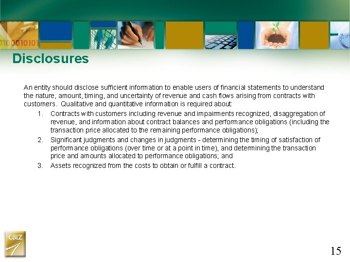 Disclosures An entity should disclose sufficient information to enable users of financial statements to Disclosures An entity should disclose sufficient information to enable users of financial statements to