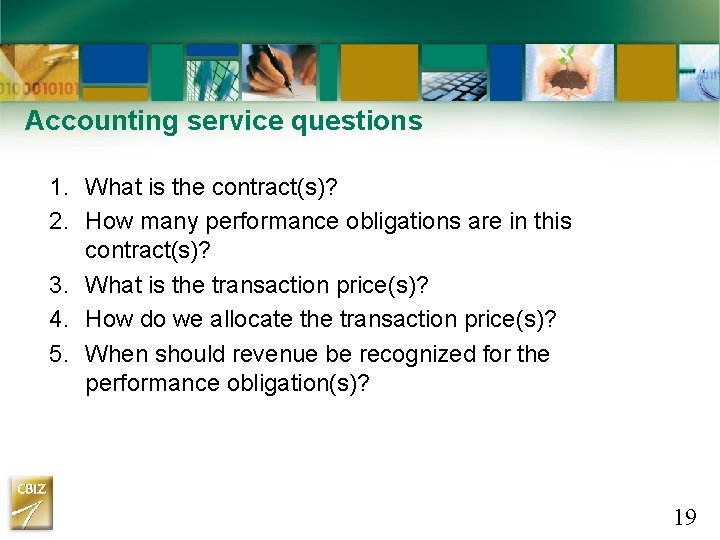 Accounting service questions 1. What is the contract(s)? 2. How many performance obligations are Accounting service questions 1. What is the contract(s)? 2. How many performance obligations are